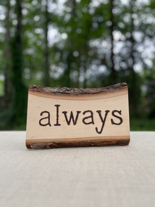 "Always" on Basswood